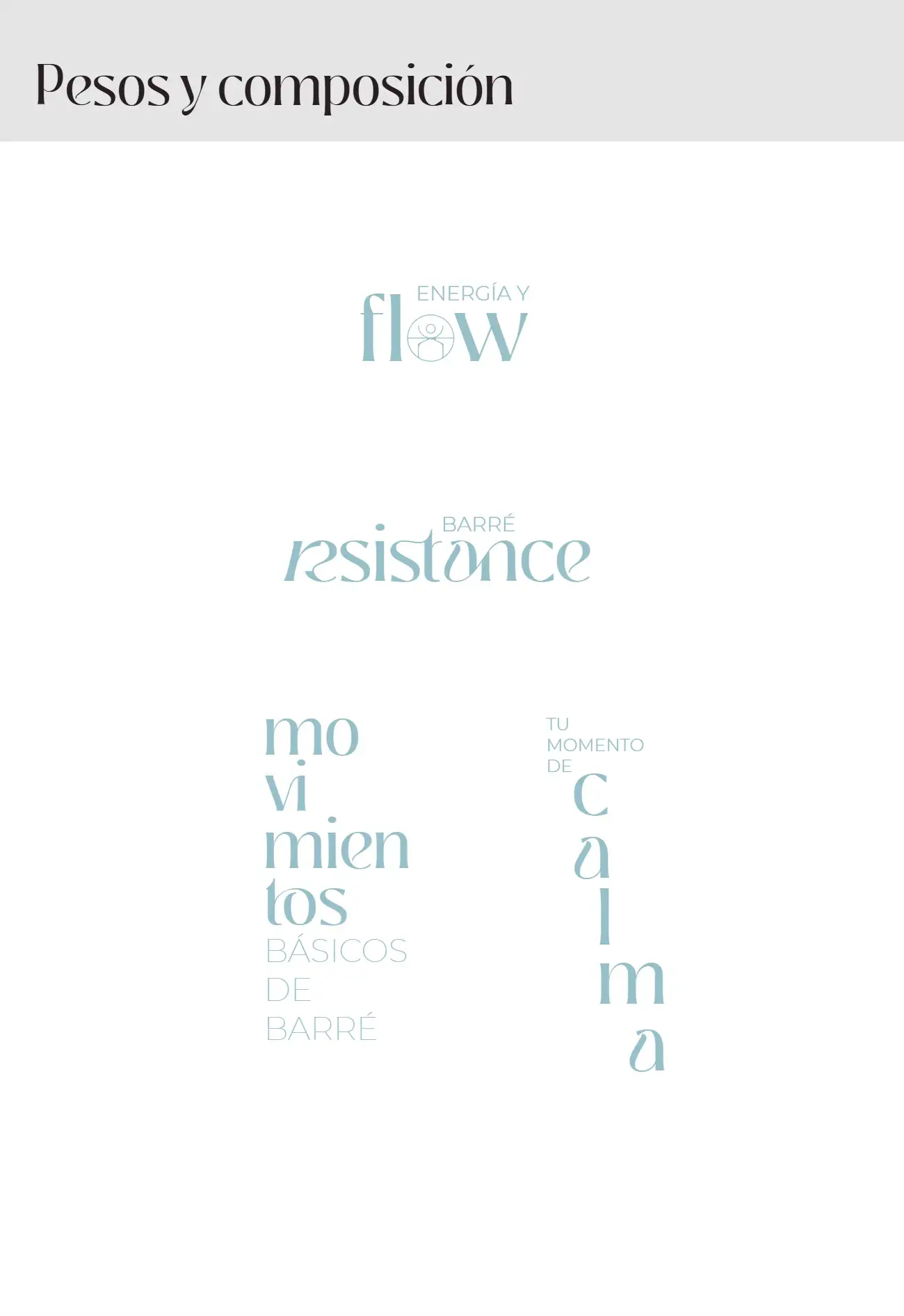Pesos y composición: ejemplos de las palabras flow, resistance, movimientos y calma.